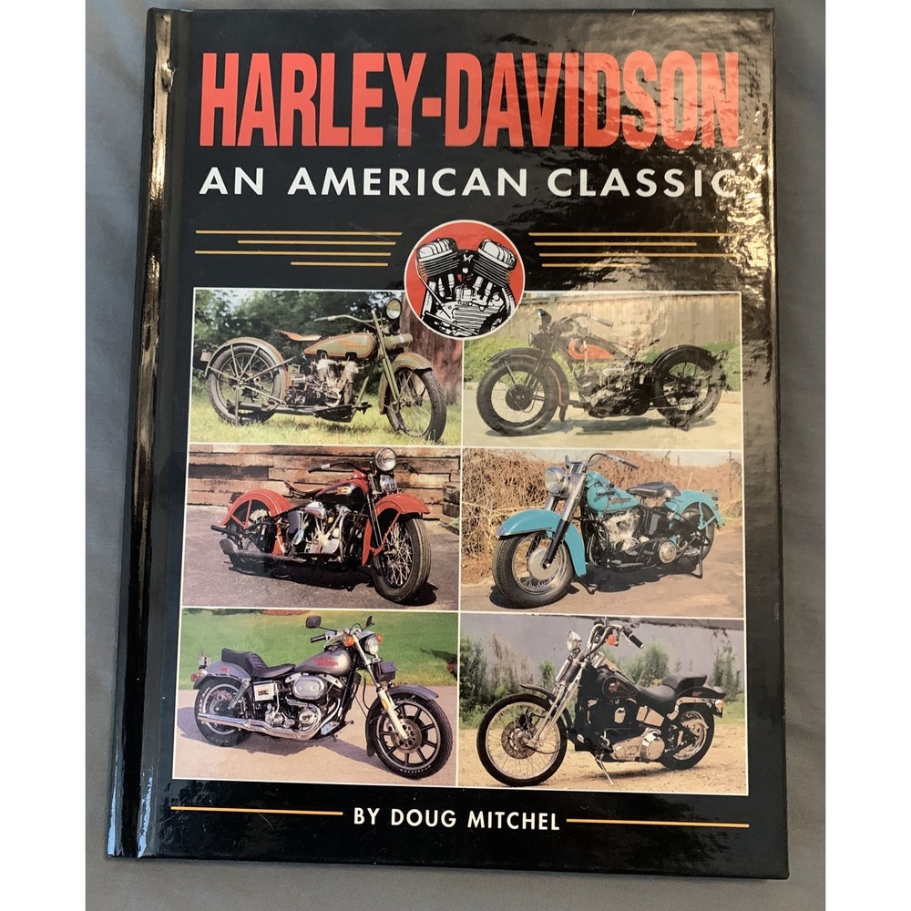 Harley-Davidson/ An American Classic by Doug Mitchel/ Hard Cover Book 1996 - Picture 1 of 4